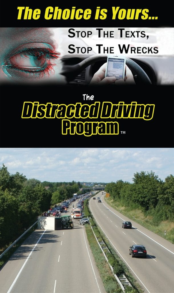 The choice is yours...stop the texts, stop the wrecks. The Distracted Driving Program